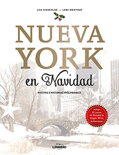 Nueva York en Navidad: Recetas e historias inolvidables (Gastronomía)